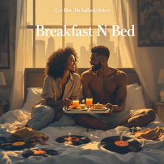 Breakfast N' Bed