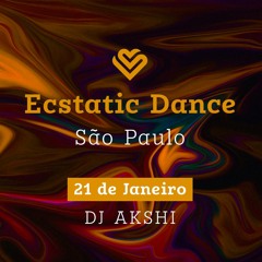Akshi - Ecstatic Dance São Paulo | Jan 2023