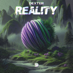 Dexter - Reality