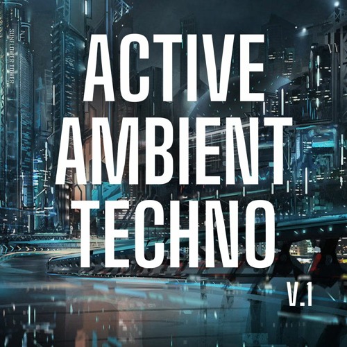 Active Ambient Techno V.1