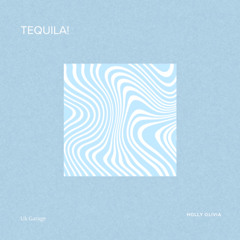 TEQUILA!