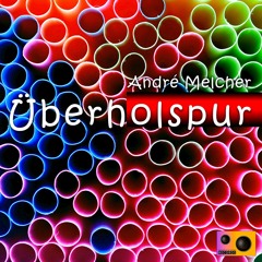 André Melcher - Überholspur (Original Mix)