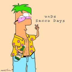 unDs- Secco Days