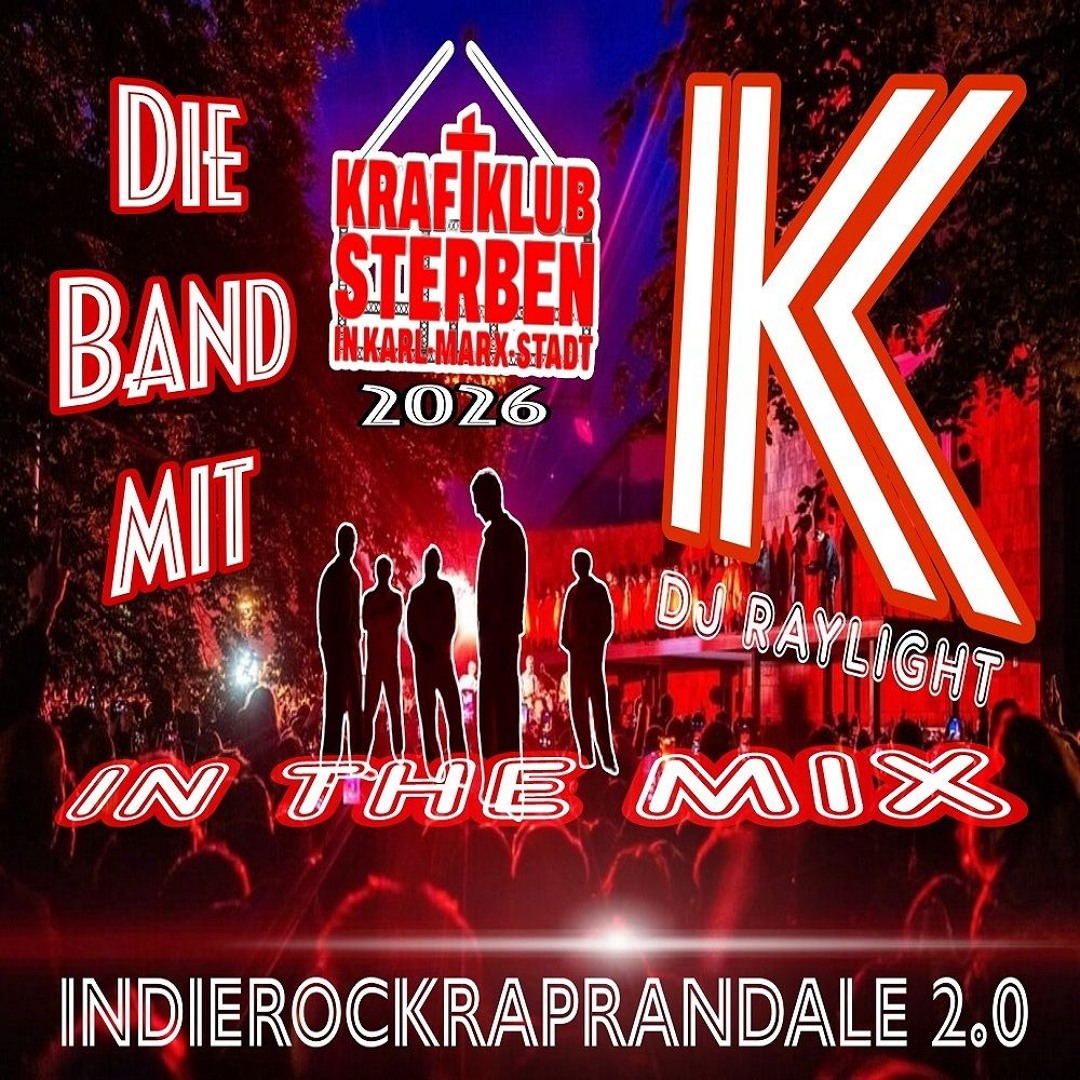 Stream Die Band mit K - in the Mix 2026 (#IndieRockRapRandale 2.0) by ...