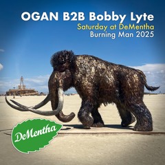 DeMentha 2025 - Saturday (OGAN BxB Bobby Lyte)