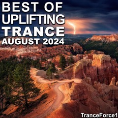Best of Uplifting Trance Mix (August 2024)