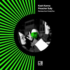 Kash Karma - Preacher Sully (Funkytino Remix)