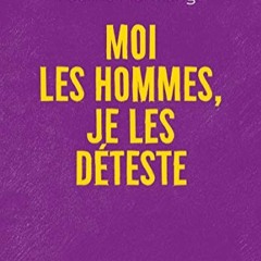 Télécharger eBook Moi les hommes, je les déteste en version PDF jRWXT