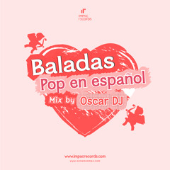 Baladas Pop En Español Mix Vol3 by Oscar DJ IR