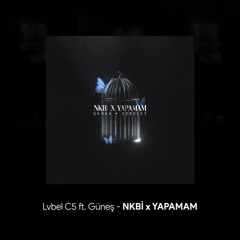 Lvbel C5 ft. Güneş - NKBİ x YAPAMAM Remix (Official Video)