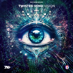 Twisted Mind - Vision
