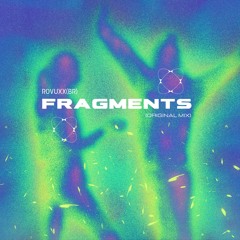 ROVUXX (BR) - Fragments (Original Mix)