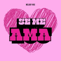 Se Me Ama