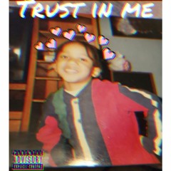 Trust in Me