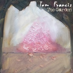 Tom Francis - Garden