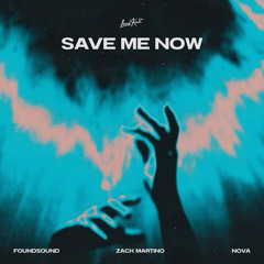 Save Me Now