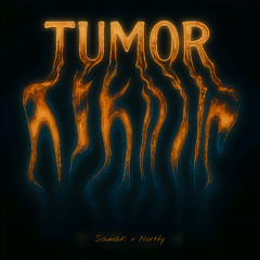 Siamak x Northy - Tumor (FreeStyle)