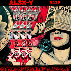 AL3X-Y - @Tracks Insanas Podcast 429 - [Italy]