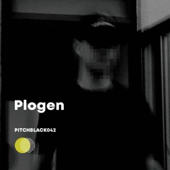Pitchblack Podcast 042 w/ Plogen