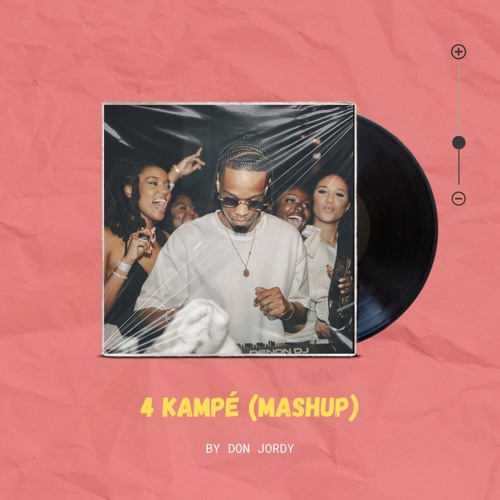 Joé Dwèt Filé - 4 Kampé (Mashup)