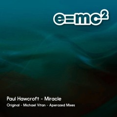 Miracle - Paul Hawcroft (Aperozed Remix)