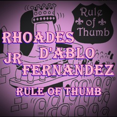 The Rule Of Thumb (with JR Fernandez)