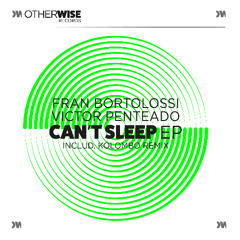 03 Fran Bortolossi, Victor Penteado - Can't Sleep (Kolombo Extended Remix)