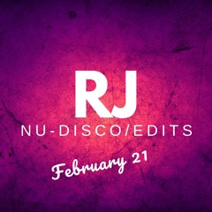 RJ Nu-Disco & Edits Mix February 2021