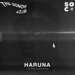 SONOS CLUB|HARUNA