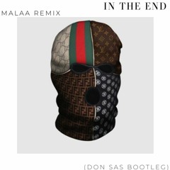 Malaa In The End (Don SaS Bootleg)