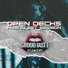 Open Decks Hybrid Session