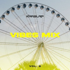 Vibes Mix Vol. 8
