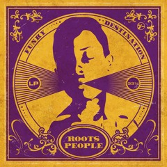 1. Funky Destination - Roots People