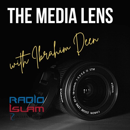 The Media Lens with Ibrahim Deen