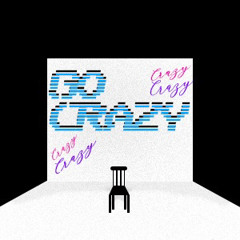GoCrazy (Prod. PdubCookin)