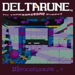 D1scon2inu3d_x - [Deltarune., The SameSameSame Puppet]