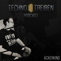 Ackerkind @ Technotreiben Podcast 002