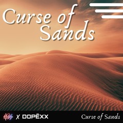 HSB Music & DOPEXX - Curse Of Sands
