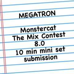 MEGATRON Monstercat The Mix Contest Submission