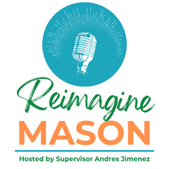 Culmore Clinic: Reimagine Mason Podcast (Ep. 3)