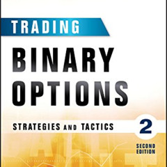 [VIEW] PDF 📩 Trading Binary Options: Strategies and Tactics (Bloomberg Financial) by