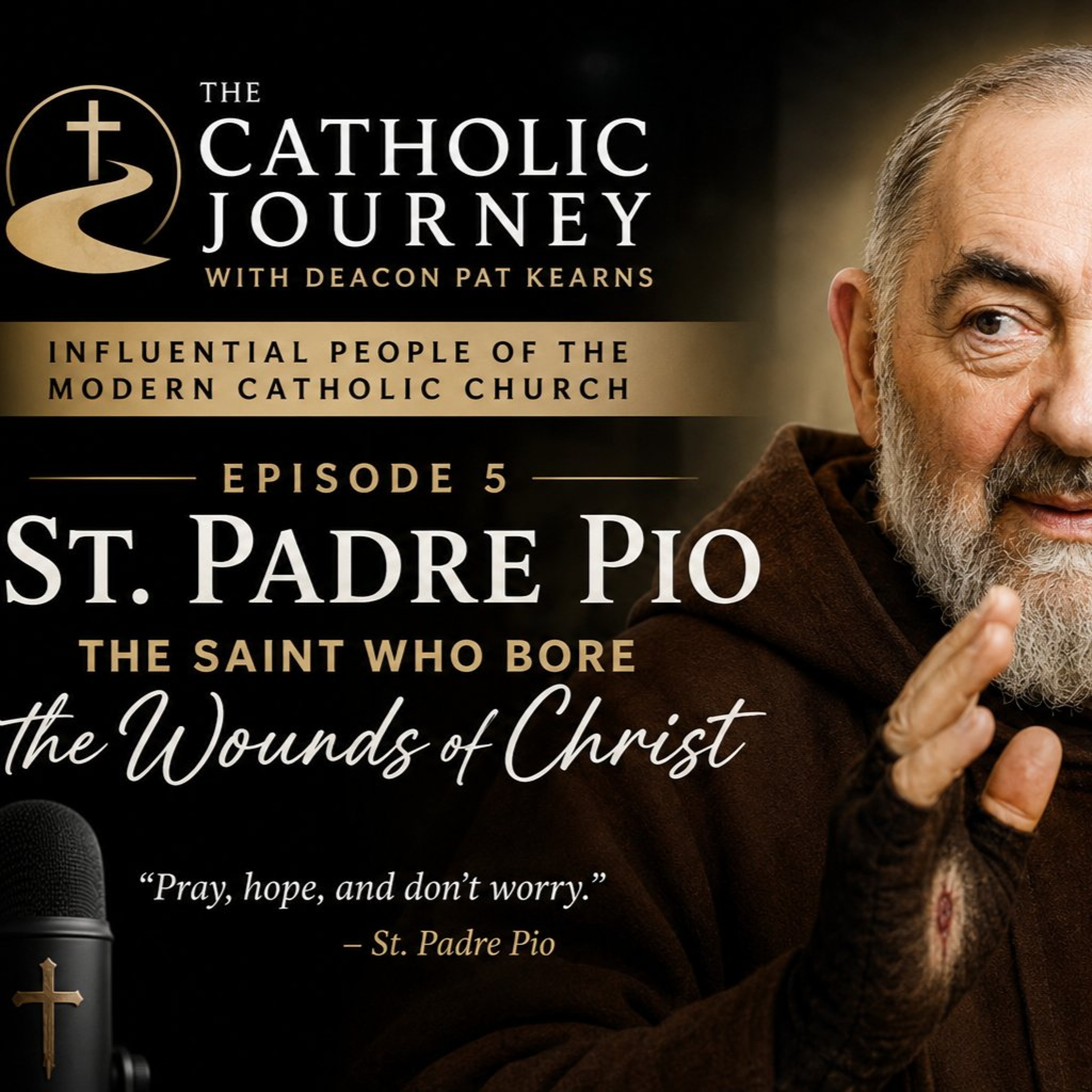 Saint Padre Pio - The Saint Who Bore the Wounds of Christ