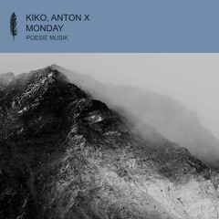 Kiko, Anton X - Monday (8 a.m. Mix)(snippet)