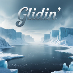 Glidin' ft. Aaron Love