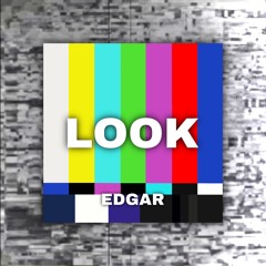Edgar - Look slow + reverb