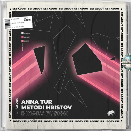Anna Tur, Metodi Hristov - Binary Fusion (Original Mix) [SET ABOUT]