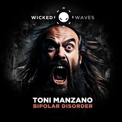 Toni Manzano - Paranoid (Original Mix) [Wicked Waves Recordings]