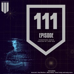 Exosphere Radio (#EXOSPHERE111)