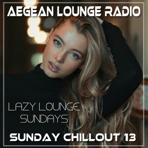 LAZY LOUNGE SUNDAY SESSIONS 13