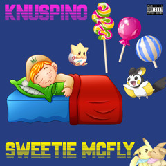 KNUSPINO - Sweetie Mcfly